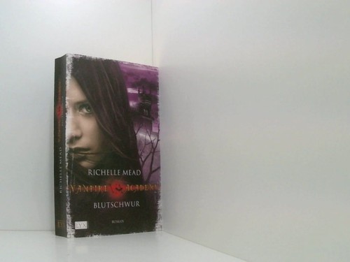 Vampire academy blutschwur - academy,