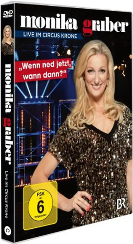 Monika gruber wenn - wenn, ned