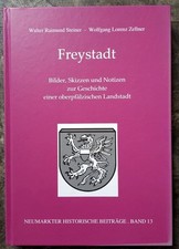 Freystadt: Bilder, Skizzen und Notizen aus der Geschichte einer oberpfälzischen 