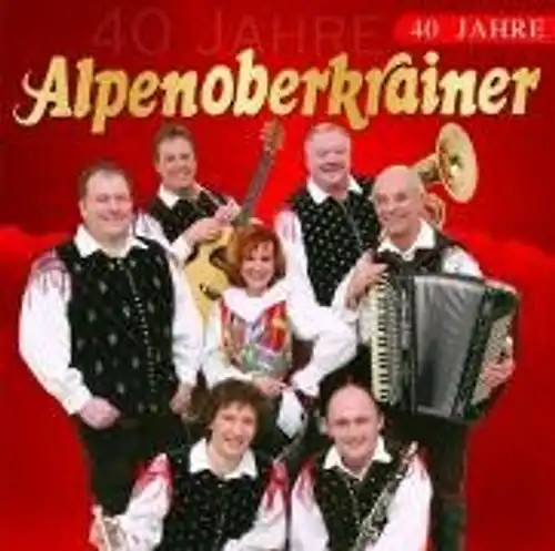 Alpenoberkrainer 40 jahre - alpenoberkrainer,