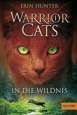 Warrior Cats. In die Wildnis: I, Band 1 (Gulliver) von H... | Buch | Zustand gut