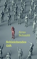 Schleichendes Gift von Arno