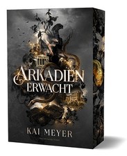 Kai Meyer Arkadien erwacht