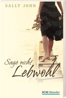 Sage nicht lebwohl - sage,