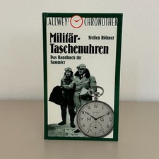 Steffen Röhner – Militär-Taschenuhren: Das Handbuch für Sammler - 1992 - T21