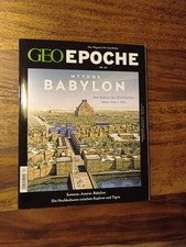 GEO Epoche Nr. 87 Mythos Babylon Sumerer Assyrer Euphrat Tigris