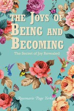 The Joys of Being and Becoming