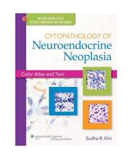 Cytopathology of Neuroendocrine Neoplasia: Color Atlas and Text, Sudha R. Kini