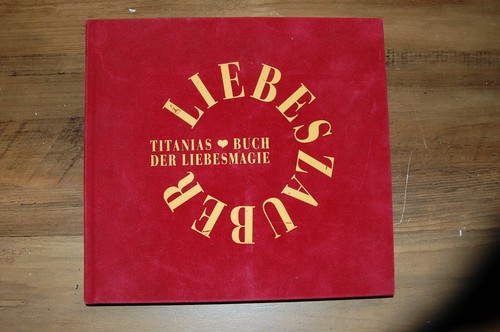 Liebeszauber titanias buch der - titanias,