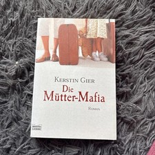 Die Mütter-Mafia Roman Gier, Kerstin:
