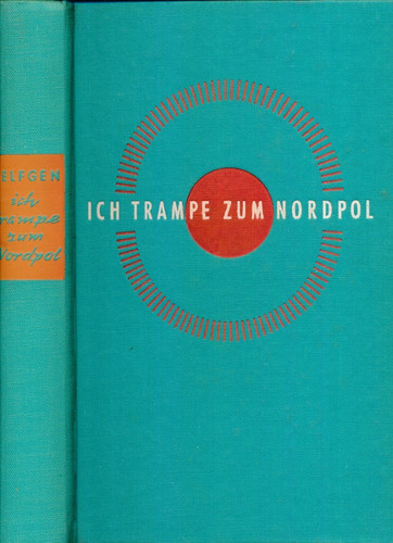 Ich trampe zum nordpol - ich,