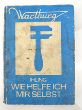 Orig.DDR Buch Wartburg Wie helfe ich mir selbst Ihling Horst 1977 Verlag Technik