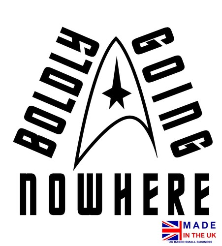 Boldly going nowhere star trek - nowhere,