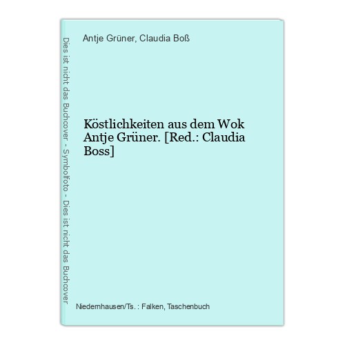 Köstlichkeiten aus dem - , wok