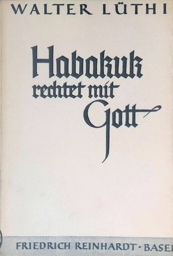 Habakuk rechtet mit - , gott