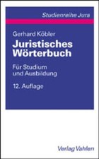 Juristisches Wörterbuch: Für