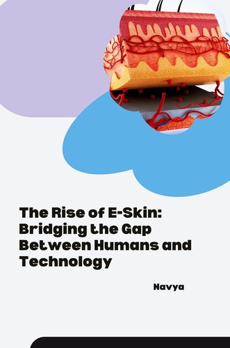 The rise skin bridging - the, e-skin: