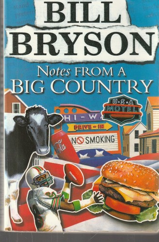 Bill bryson notes - a, big