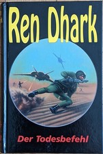 Ren Dhark- Sonderband Nr.: 5 - Der Todesbefehl - von Ewald Fehlau