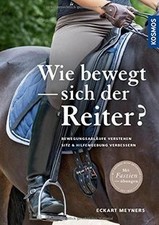 Wie bewegt sich der Reiter?: Bewegungsabläufe verst... | Buch | Zustand sehr gut