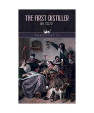 Der erste Destiller, Leo Tolstoi