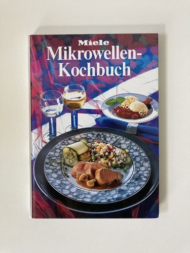 Mikrowellen kochbuch miele - mikrowellen-kochbuch,