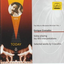 The Welte-Mignon Mystery Vol.1 - Granados plays Granados! Welte complete  CD