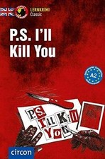 P.S. Ill Kill You: Englisch A2