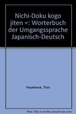 Worterbuch der Umgangssprache Japanisch-Deutsch. vo... | Buch | Zustand sehr gut