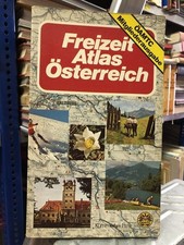 Freizeitatlas Österreich: Ratgeber für die Freizeit ÖAMTC (Hrsg.):