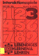 Interaktionsspiele dritter Teil, von Klaus W. Vopel, Reihe: Lebendiges Lernen