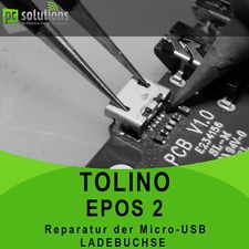 ✅ REPARATUR Austausch Micro USB Buchse Ladebuchse eBook-Reader Tolino EPOS 2