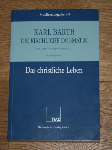 Die kirchliche dogmatik - die, dogmatik: