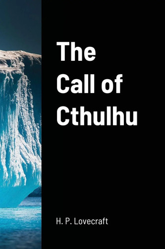 The call cthulhu - the, of