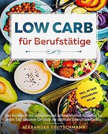 Low carb für - carb, berufstätige