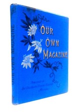 Our Own Magazine Volume V 1884