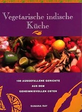 Vegetarische indische Küche -