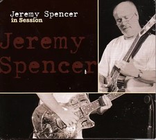 CD Jeremy Spencer In Session DIGIPACK Secret Records Limited