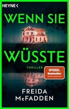 Wenn sie wüsste: Thriller –