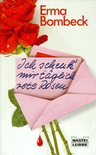 Ich schenk mir täglich - , rote