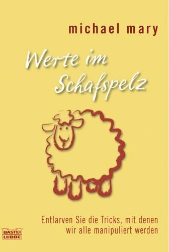Werte schafspelz entlarven - werte, schafspelz: