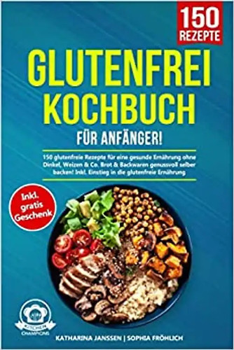 Glutenfrei kochbuch für - glutenfrei,