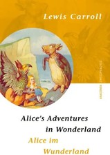 Alice's Adventures in Wonderland / Alice im Wunderland. Zweisprachige Ausgabe En