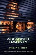 Scanner darkly gollancz - darkly, (gollancz