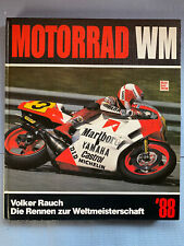 Die Rennen zur Motorrad Weltmeisterschaft WM 1988 Volker Rauch