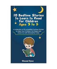 10 Bedtime Stories to Learn to Read for Children Ages 3 to 5: A Collection of Fa