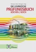 Die lehrküche prüfungsbuch - lehrküche,