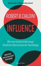 Robert B. Cialdini | INFLUENCE - Wie man (andere) überzeugt. Nützliche...