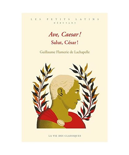 Ave caesar salut césar - ave,,