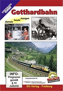 Gotthardbahn damals heute - -,